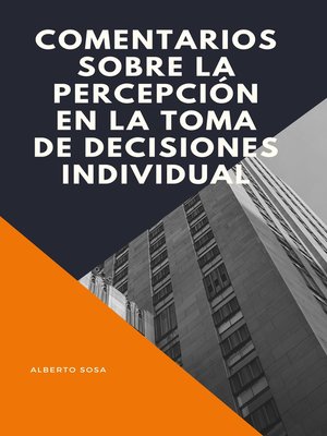 cover image of Comentarios Sobre La Percepción en la Toma de Decisiones Individual